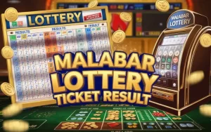 Malabar Lottery Ticket Result